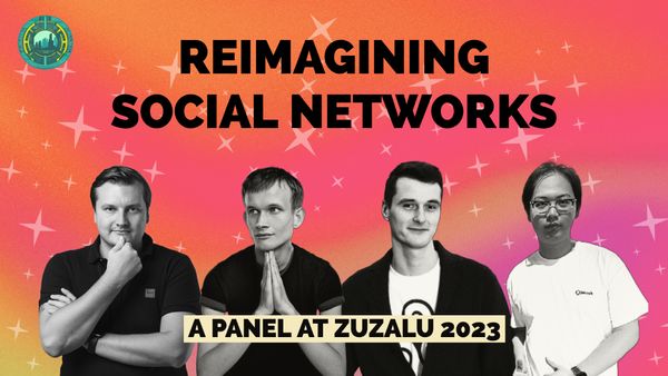 Reimagining Social Networks: Thinking Beyond The ‘Twitter Box’ (Zuzalu 2023)