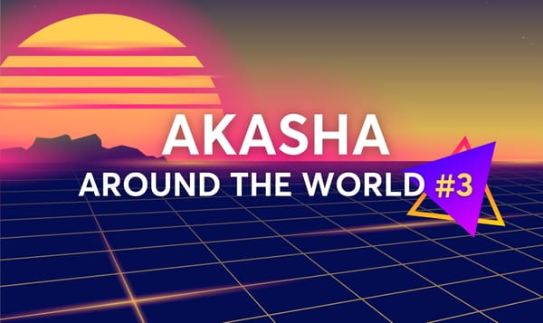 AKASHA Around The World #3